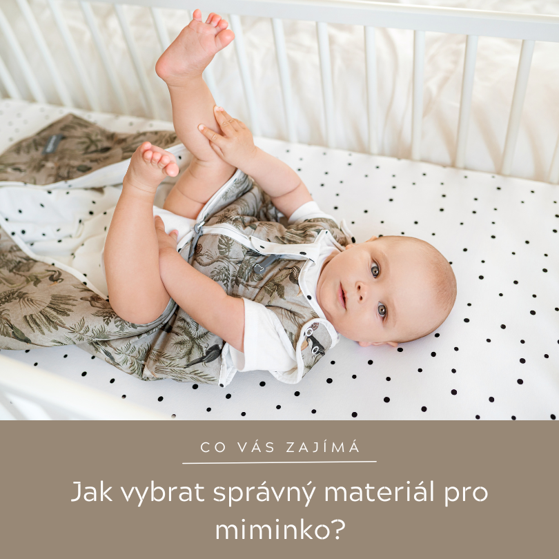 Jak vybrat správný materiál pro miminko?