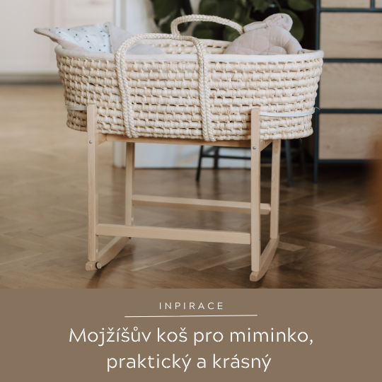 Mojžíšův koš pro miminko - praktičnost i design