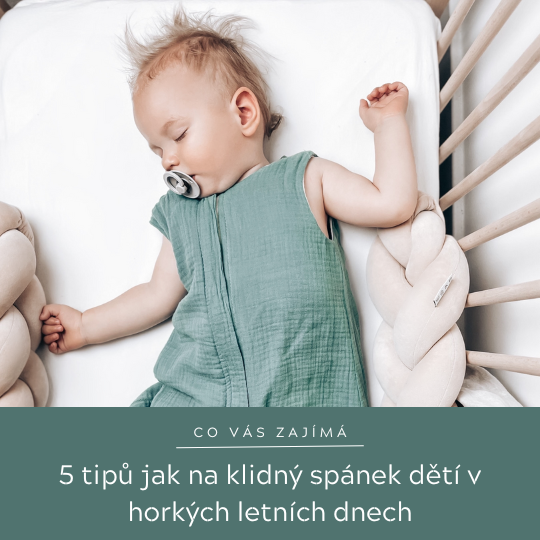 5 tipů jak na klidný spánek dětí v horkých letních dnech.