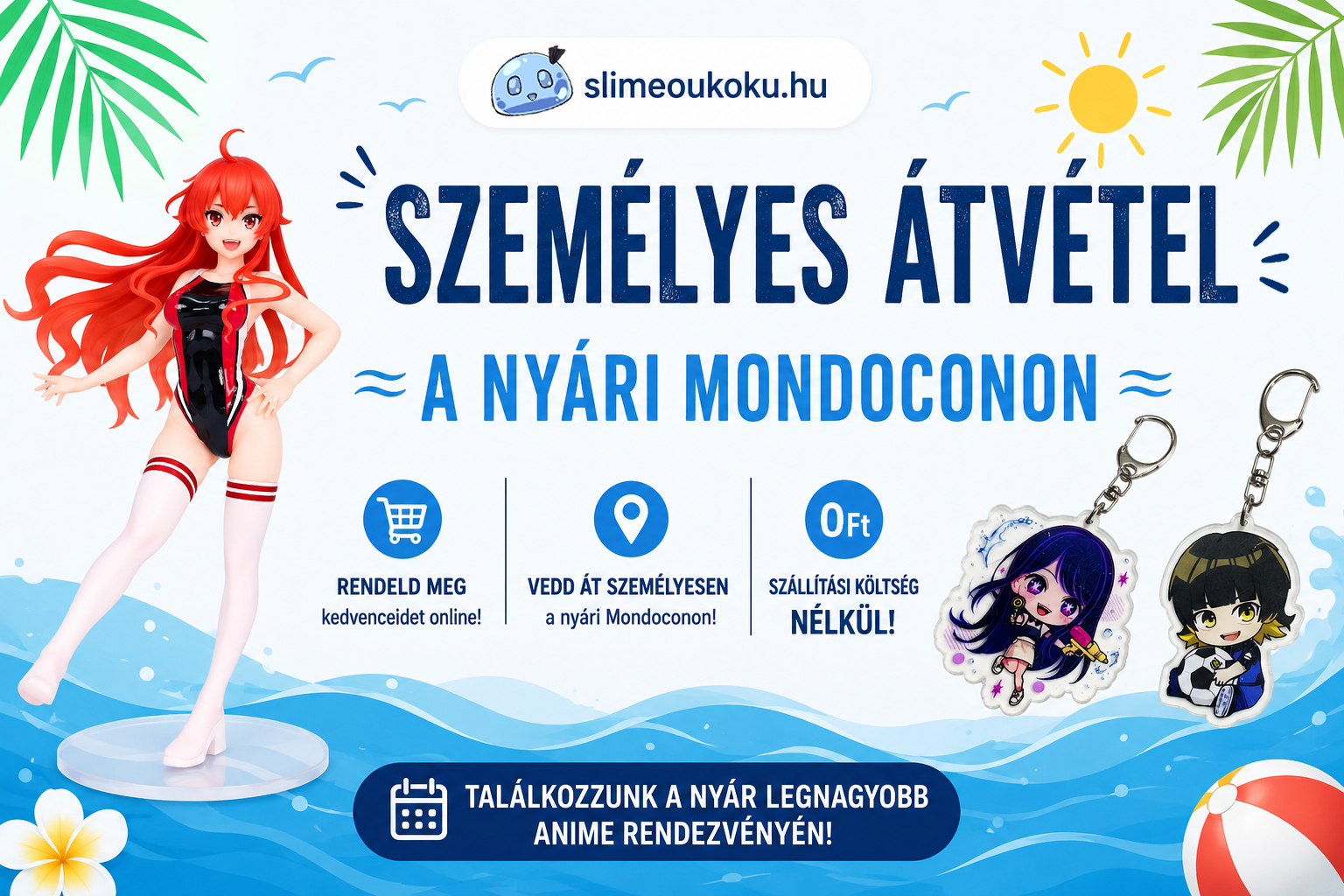 Személyes Átvétel a Nyári MondoConon