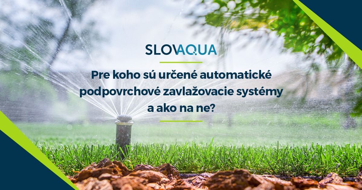 Kiknek ajánlottak az automata, földbe süllyesztett öntözőrendszerek, és hogyan érdemes belevágni?