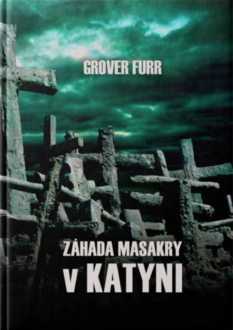 Jak se v Polsku záhadně ztratily dokumenty dokazující ruskou vinu v Katyni