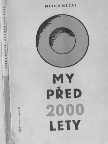 Metod Nečas - My před 2000 lety