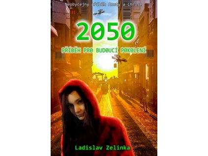 2050: Příběh pro budoucí pokolení