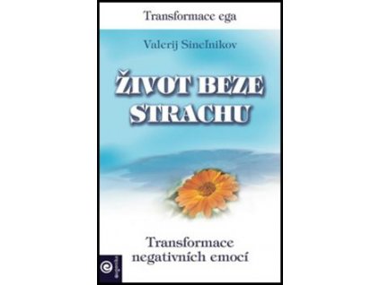 Valerij Sinelnikov - Život beze strachu