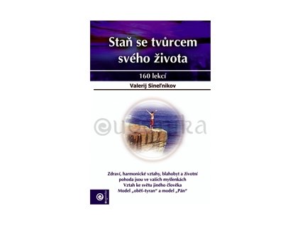 V. Sinelnikov - Staň se tvůrcem svého života