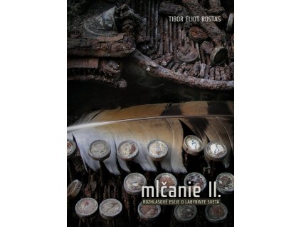 mlčanie II. T.E.Rostas