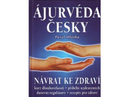 Ájurvéda česky - Pavol Hlôška