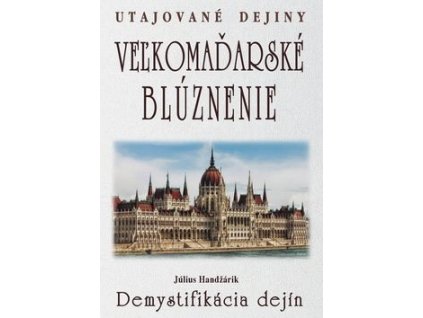 Veľkomaďarské blúznenie
