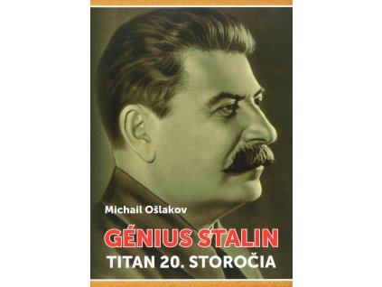 M. Ošlakov - GÉNIUS STALIN