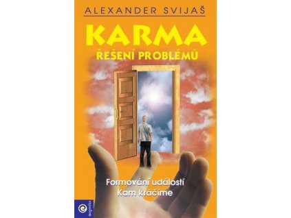 Svijaš Alexandr Karma 3. - Řešení problémů