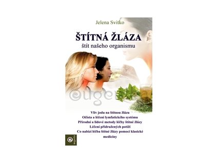 Jelena Svitko - Štítná žláza – štít našeho organismu
