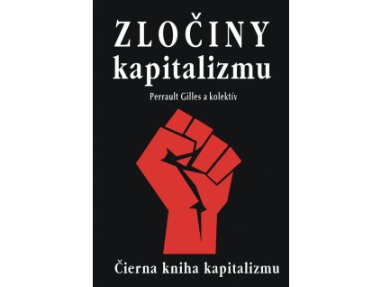Zločiny kapitalizmu - Gilles Perrault