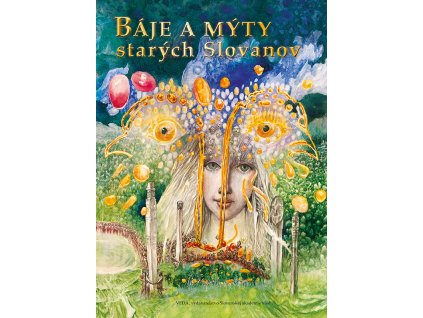 Báje a mýty starých Slovanov