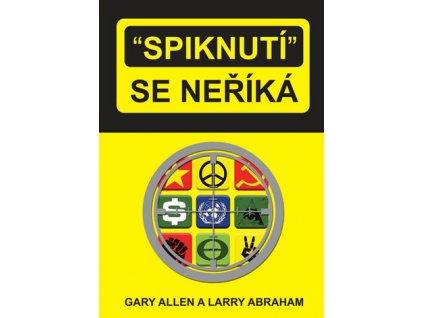 Gary Allen - "Spiknutí" se neříká