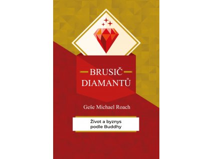 Brusič Diamantů  život a byznys podle Budhy