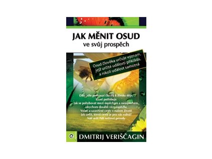 Jak měnit osud ve svůj prospěch