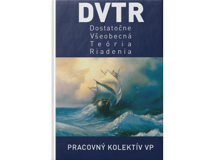 DVTR - Dostatočne všeobecná teória riadenia