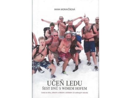 Učeň ledu - Šest dnů s Wimem Hofem