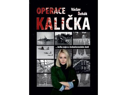Operace Kalička, kniha nejen o ukradeném československém zlatě, ale o zlatě vůbec
