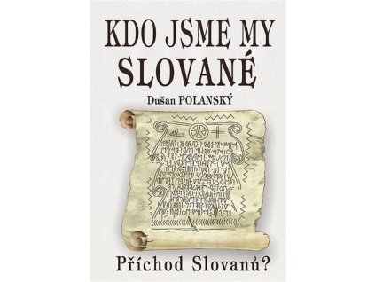 Kdo jsme my Slované