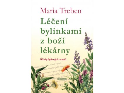 Léčení bylinkami z boží lékárny