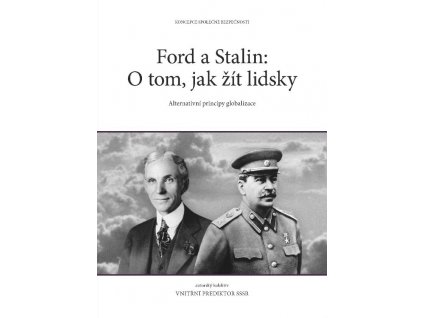 Ford A Stalin: O Tom, Jak Žít Lidsky
