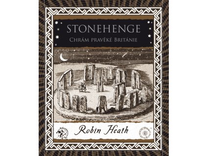 Stonehenge Chrám pravěké Británie