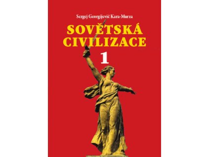 Sovětská civilizace 1