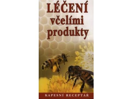 Léčení včelími produkty