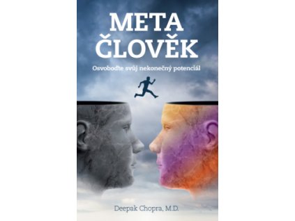 Deepak Chopra Metačlověk – Osvoboďte svůj nekonečný potenciál