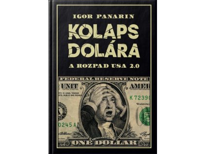 KOLAPS DOLÁRA A ROZPAD USA 2.0. Splnia sa predpovede?