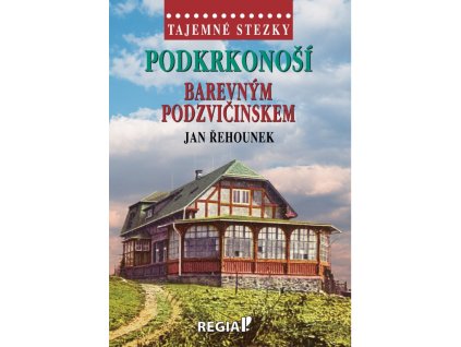 Podkrkonoší - barevným Podzvičinskem