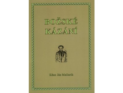 Ján Maliarik: Božské kázání