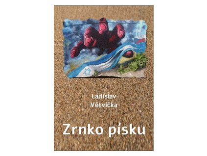 Ladislav Větvička: Zrnko písku