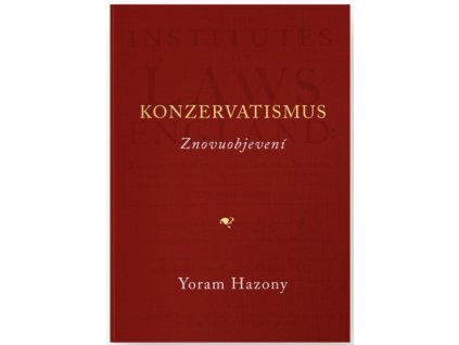 Konzervatismus: Znovuobjevení