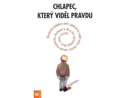 Chlapec, který viděl pravdu