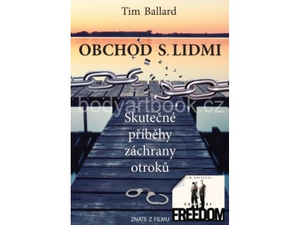 Obchod s lidmi: Skutečné příběhy záchrany otroků