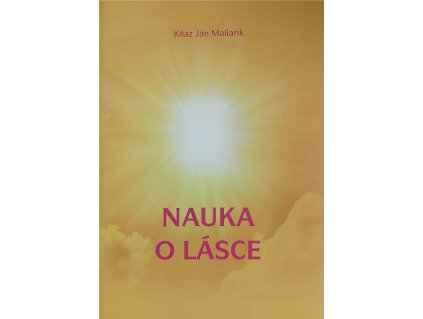 Ján Maliarik: NAUKA O LÁSCE