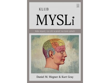 Klub mysli Kdo myslí, co cítí a proč na tom záleží