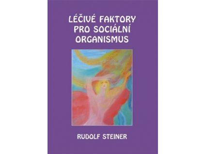 Léčivé faktory pro sociální organismus