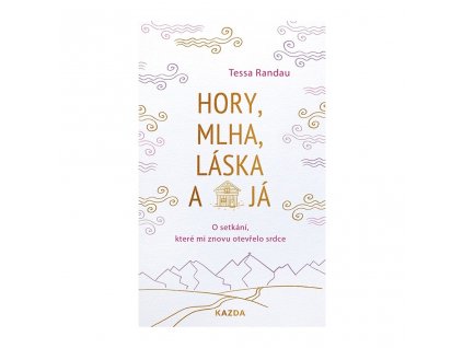 Hory, mlha, láska a já