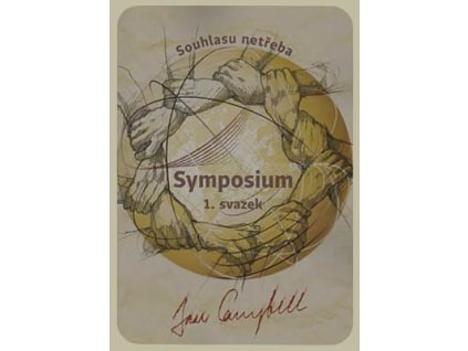 Jan Campbell: Symposium - Souhlasu netřeba 1.+2. svazek
