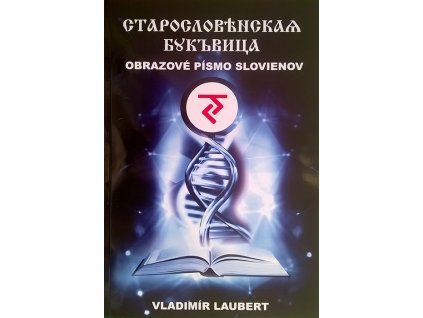 Vladimír Laubert - Obrazové písmo Slovienov