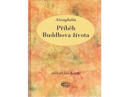 Ašvaghóša: Příběh Buddhova života