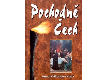 Križanovskaja Vera - Pochodně Čech