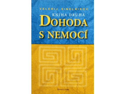 Valerij Sinelnikov - Dohoda s nemocí II.