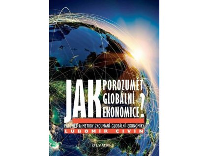 jak porozumet globalni ekonomice predmet a metody zkoumani g... 9788073764982 5
