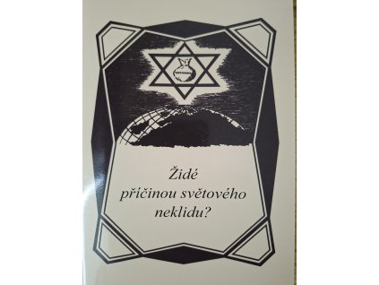 zide pricinou svetoveho neklidu
