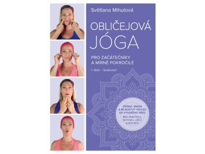 oblicejova joga pro zacatecniky a mirne pokrocile